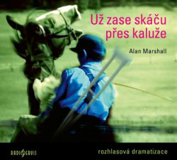 Audiokniha: Marshall Alan • Už zase skáču přes kaluže