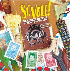 Audiokniha: Vandráci Vagamundos • Sí, Vole! Vandráci na cestě Střední Amerikou (MP3-CD)