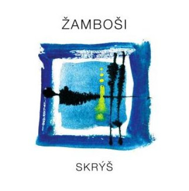 Žamboši • Skrýš
