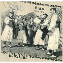Ďatelinka • 45 Rokov kvitne, hrá a spieva